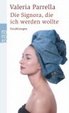 Cover of Die Signora, die ich werden wollte. Erzählungen
