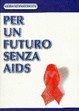 Cover of Per un futuro senza AIDS. Guida metodologica