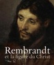 Cover of Rembrandt et la figure du Christ