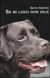 Cover of Se mi lasci non vale