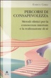 Cover of Percorsi di consapevolezza. Metodi olistici per la conoscenza interiore e la realizzazione di sé
