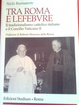Cover of Tra Roma e Lefebvre