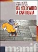 Cover of Da Hollywood a Cartoonia