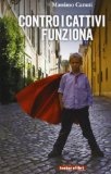 Più riguardo a Contro i cattivi funziona