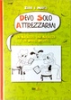 Cover of Devo solo attrezzarmi