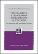 Cover of L' elegia greca e l'epigramma dalle origini al V secolo
