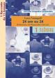 Cover of 24 ore su 24