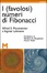 Cover of I (favolosi) numeri di Fibonacci