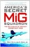 Cover of America's Secret Mig Squadron