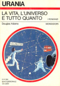 La vita, l'universo e tutto quanto Urania 973