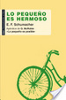 Cover of Lo pequeño es hermoso