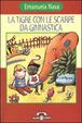 Cover of La tigre con le scarpe da ginnastica