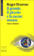 Cover of Il grande, il piccolo e la mente umana