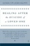 Cover of 'Healing After the Suicide of a Loved One'
