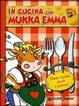 Cover of In cucina con Mukka Emma