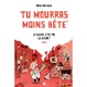Cover of Tu mourras moins bête, Tome 1
