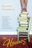 The Heroines : A Novel