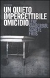 Cover of Un quieto, impercettibile omicidio