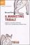 Cover of Il marketing tribale