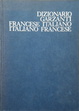 Cover of Dizionario Garzanti italiano-francese, francese-italiano