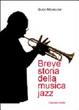 Cover of Breve storia della musica jazz