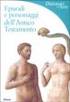 Cover of Episodi e personaggi dell'Antico Testamento