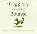Tigger's Little Book of Bounce (The Wisdom of Pooh)