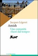 Cover of Amish, una comunità «fuori dal tempo»