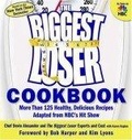 The Biggest Loser Cookbook : More Than 125 Healthy, Delicious Recipes Adapted from NBC's Hit Show