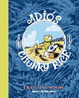 Cover of Adiós, Chunky Rice