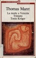 Cover of La morte a Venezia, ­Tristano, ­Tonio Kröger