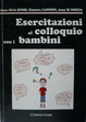 Cover of Esercitazioni al colloquio con i bambini