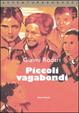 Cover of Piccoli vagabondi