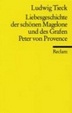 Cover of Liebesgeschichte der schönen Magelone und des Grafen Peter von Provence
