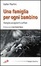 Cover of Una famiglia per ogni bambino