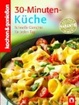 Cover of Kochenand genießen 30-Minuten-Küche