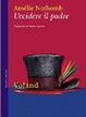 Cover of Uccidere il padre