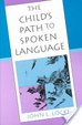 Cover of The child's path to spoken language