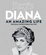 Cover of Diana, An Amazing Life