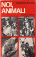 Cover of Noi, animali