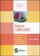 Cover of Costruire i libri-gioco