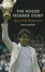 Cover of The Roger Federer Story