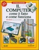 Cover of Il computer come è fatto e come funziona