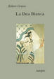 Cover of La dea bianca