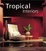 Cover of "Tropical Interiors"