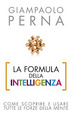 Cover of La formula dell'intelligenza. Come scoprire e usare tutte le forze della mente