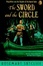 Cover of "The Sword and the Circle"