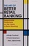 Cover of "The Art of Better Retail Banking"