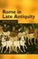 Cover of "Rome in Late Antiquity"