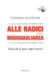 Cover of Alle radici della disuguaglianza